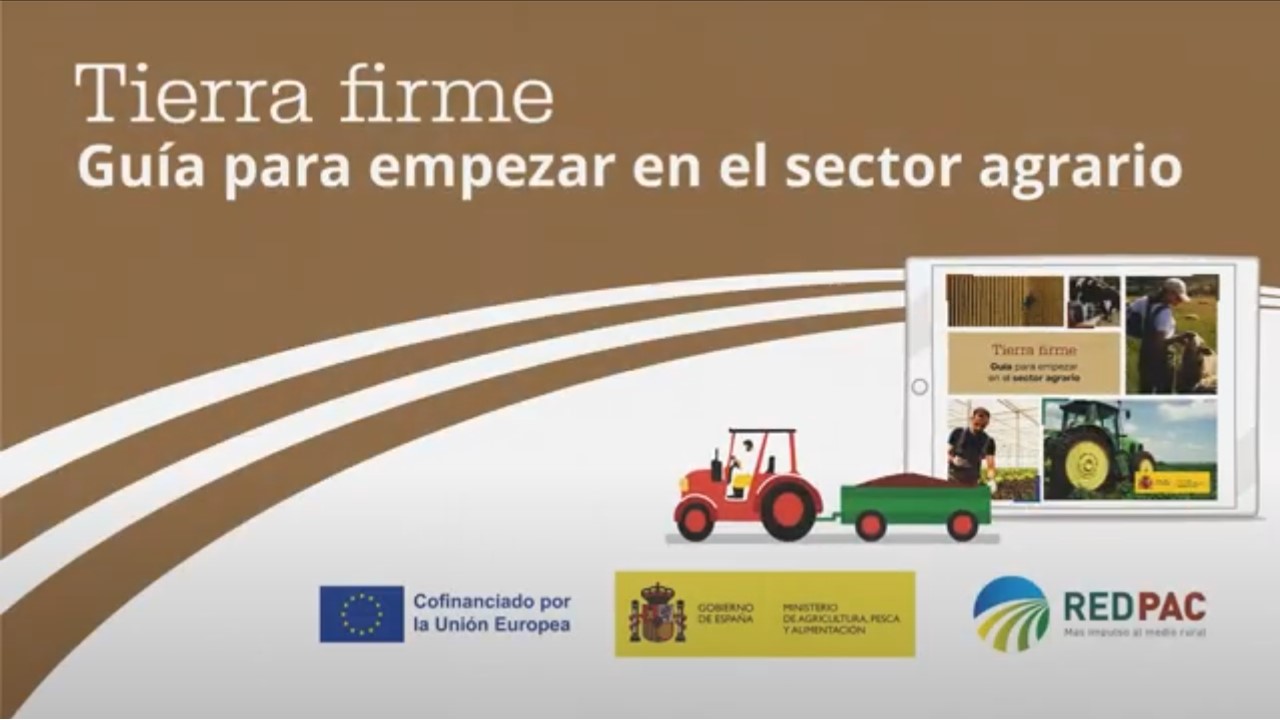 Vídeo TIERRA FIRME: Guía de Iniciación ao Sector Agrario